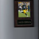JAMES CONNER PLAQUE PITTSBURGH STEELERS FOOTBALL NFL