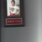 ROWDY RODDY PIPER PLAQUE WRESTLING NWA WWF WCW WWE