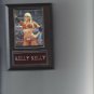 KELLY KELLY PLAQUE WRESTLING WWE DIVA