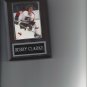 BOBBY CLARKE PLAQUE PHILADELPHIA FLYERS HOCKEY NHL GAME ACTION