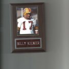 BILLY KILMER PLAQUE WASHINGTON REDSKINS FOOTBALL NFL