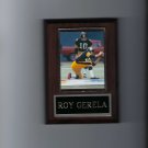 ROY GERELA PLAQUE PITTSBURGH STEELERS FOOTBALL NFL