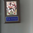 Y.A. TITTLE PLAQUE NEW YORK GIANTS NY FOOTBALL NFL