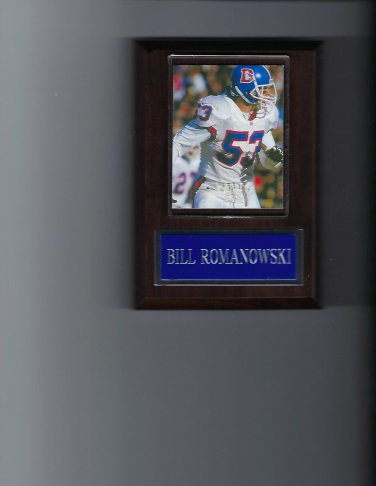 BILL ROMANOWSKI PLAQUE DENVER BRONCOS FOOTBALL NFL