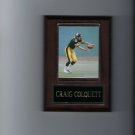 CRAIG COLQUETT PLAQUE PITTSBURGH STEELERS FOOTBALL NFL