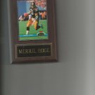 MERRIL HOGE PLAQUE PITTSBURGH STEELERS FOOTBALL NFL