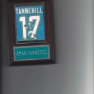 RYAN TANNEHILL JERSEY PLAQUE MIAMI DOLPHINS FOOTBALL NFL PHOTO PLAQUE