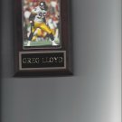 GREG LLOYD PLAQUE PITTSBURGH STEELERS FOOTBALL NFL
