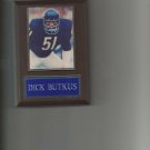 DICK BUTKUS PLAQUE CHICAGO BEARS FOOTBALL NFL