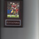 COLIN KAEPERNICK PLAQUE SAN FRANCISCO FORTY NINERS 49ers FOOTBALL NFL