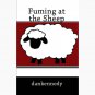 dankennedy - Fuming At The Sheep [a novel]