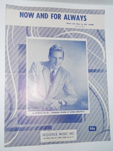 Sheet Music Now and For Always George Hamilton IV 1958 - piano - vocal