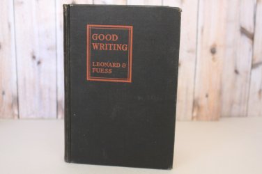 Good Writing by Leonard & Fuess Black Hardcover Vintage Book