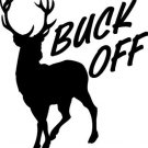 CUSTOM VINYL DECAL BUCK OFF DEER DECAL HUNTER DECAL