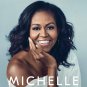 BECOMING by MICHELLE OBAMA - memoir book of the First Lady of the United States