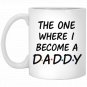 The One Where We Become Dad Mug, Expectant parents gift