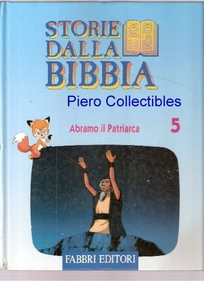 Storie della Bibbia 5 Abramo il Patriarca Fabbri