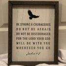 Be Strong & Courageous