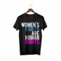 Women's Rights are Human Rights Feminist Pro Choice Feminism Protest T-shirts Black S-3XL