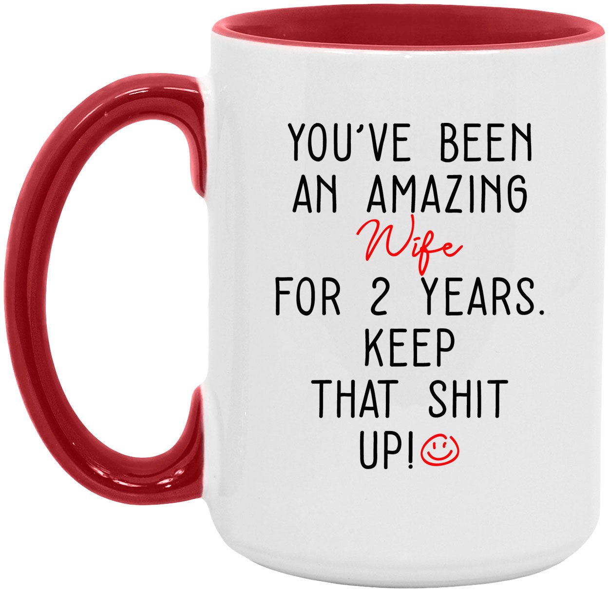 Funny 2nd Wedding Anniversary Gifts For Wife Two-tone Rim Coffee Mugs 15/11oz