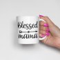 Blessed Mama Birthday Christmas Mothers Day Gifts Coffee Mug White 11/15oz