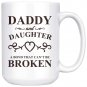 Dad and Daughter Gifts A Bond That Can't be Broken Coffee Mug White 11/15oz