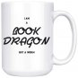I am A Book Dragon Not A Worm, Book Lover Gifts Coffee Mug Tea Cup White 11/15oz
