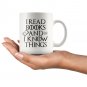 I Read Books And I Know Things, Book Lover Gifts Coffee Mug Tea Cup White 11/15oz