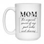 Gifts From Son Daughter To Mom, Mom the Original Source of My Good Looks and Charms Coffee Mugs