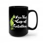 Nice Hot Cup Of Fuckoffee Christmas Grinch Coffee Mug Black 11/15oz