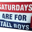 Budweiser Bud Beer Flag Saturdays are for Tall Boys 3ft*5ft