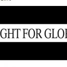 Fight For Glory Flag Black 3*5ft