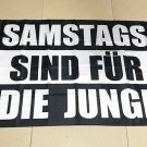 Saturdays are for the Boys Deutsch Flag 3*5ft