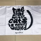 Time Spent with Cats is Never Wasted Flag 3*5ft