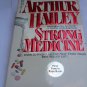 1984 Arthur Hailey Strong Medicine Vintage Paperback Book