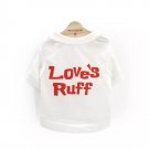 Love’s Ruff Letter Print Pet T-Shirt XS Puppy Dog Top Summer Spring Cute Valentine’s Day Clothes