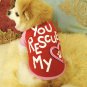 You Rescued My Heart T-Shirt XS-XL Pet Puppy Dog Kitten Cat Top Shirt Pets Clothes