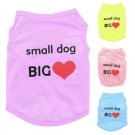 Small Dog Big Heart Pet Tank XS-L Clothes Top Puppy Dog Shirt Fashion Love Pets Apparel