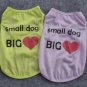 Small Dog Big Heart Pet Tank XS-L Clothes Top Puppy Dog Shirt Fashion Love Pets Apparel