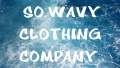 So Wavy Clothing Company