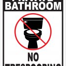 PRIVATE BATHROOM NO TRESPOOPING - 12"X18" ALUM SIGN - MAN CAVE, FUNNY, KEEP OUT