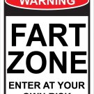 FART ZONE ENTER AT OWN RISK - 12"X18" ALUM SIGN - Man Cave, Funny, Warning, Gas