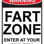 FART ZONE ENTER AT OWN RISK - 12"X18" ALUM SIGN - Man Cave, Funny, Warning, Gas