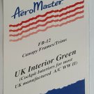 ALL SCALES UK Interior Green Canopy Frames / Trims Decals AEROMASTER FB-12 OOP ALL SCALES UK Interior Green Canopy Frames / Trims Decals AEROMASTER FB-12 OOP