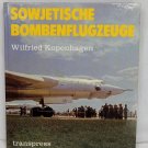 Sowjetische Bombenflugzeuge Wilfried Kopenhagen Hardcover Aviation Book Sowjetische Bombenflugzeuge Wilfried Kopenhagen Hardcover Aviation Book