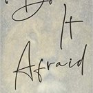 Do It Afraid: Embracing Courage in the Face of Fear Hardcover  by Joyce Meyer Christian Living Book