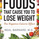 Foods That Cause You to Lose Weight: The Negative Calorie Effect Paperback