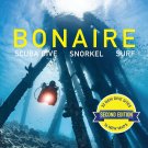 Reef Smart Guides Bonaire (Revised Edition): Scuba Dive. Snorkel. Surf.