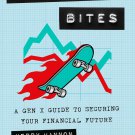 Retirement Bites: A Gen X Guide to Securing Your Financial Future Hardcover