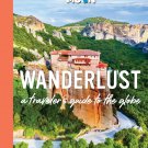 Wanderlust: A Traveler's Guide to the Globe Hardcover  by Moon Travel Guides